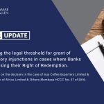 Redefining the legal threshold for grant of Interlocutory injunctions in cases where Banks are exercising their Right of Redemption