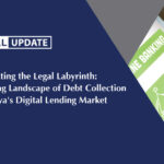 Navigating the Legal Labyrinth: Evolving Landscape of Debt Collection in Kenya's Digital Lending Market